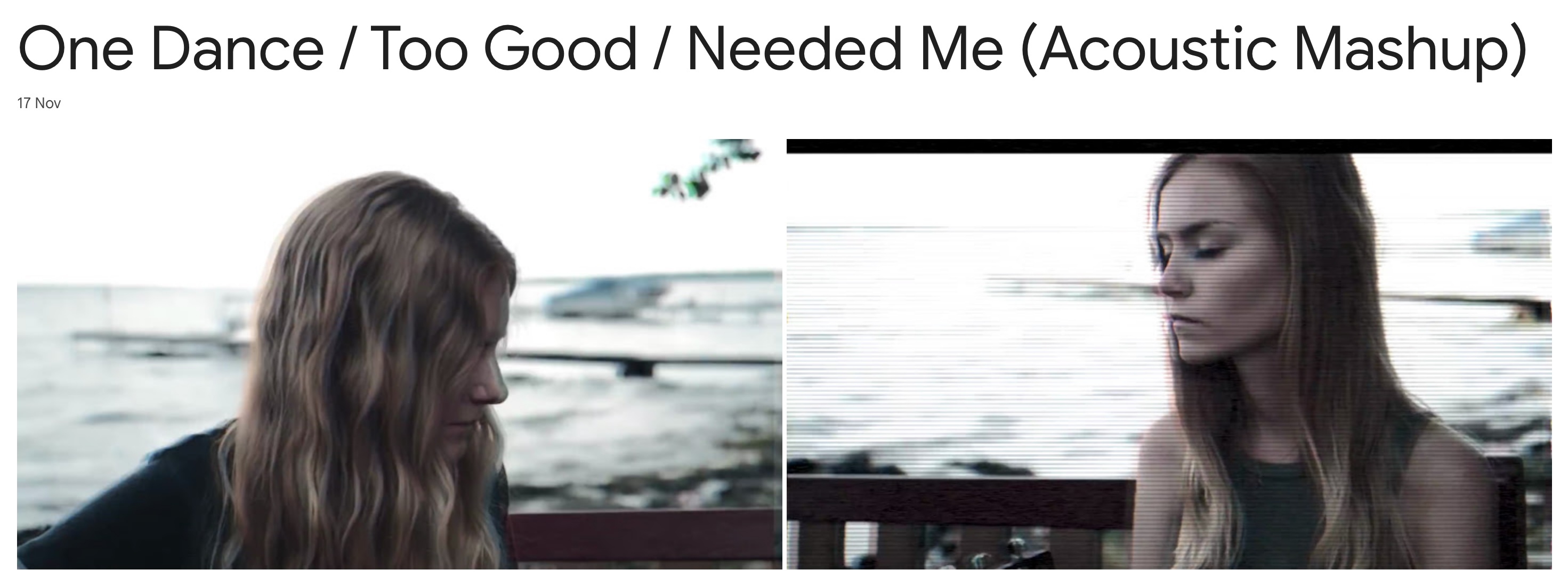 One Dance Too Good Needed Me Acoustic Mashup