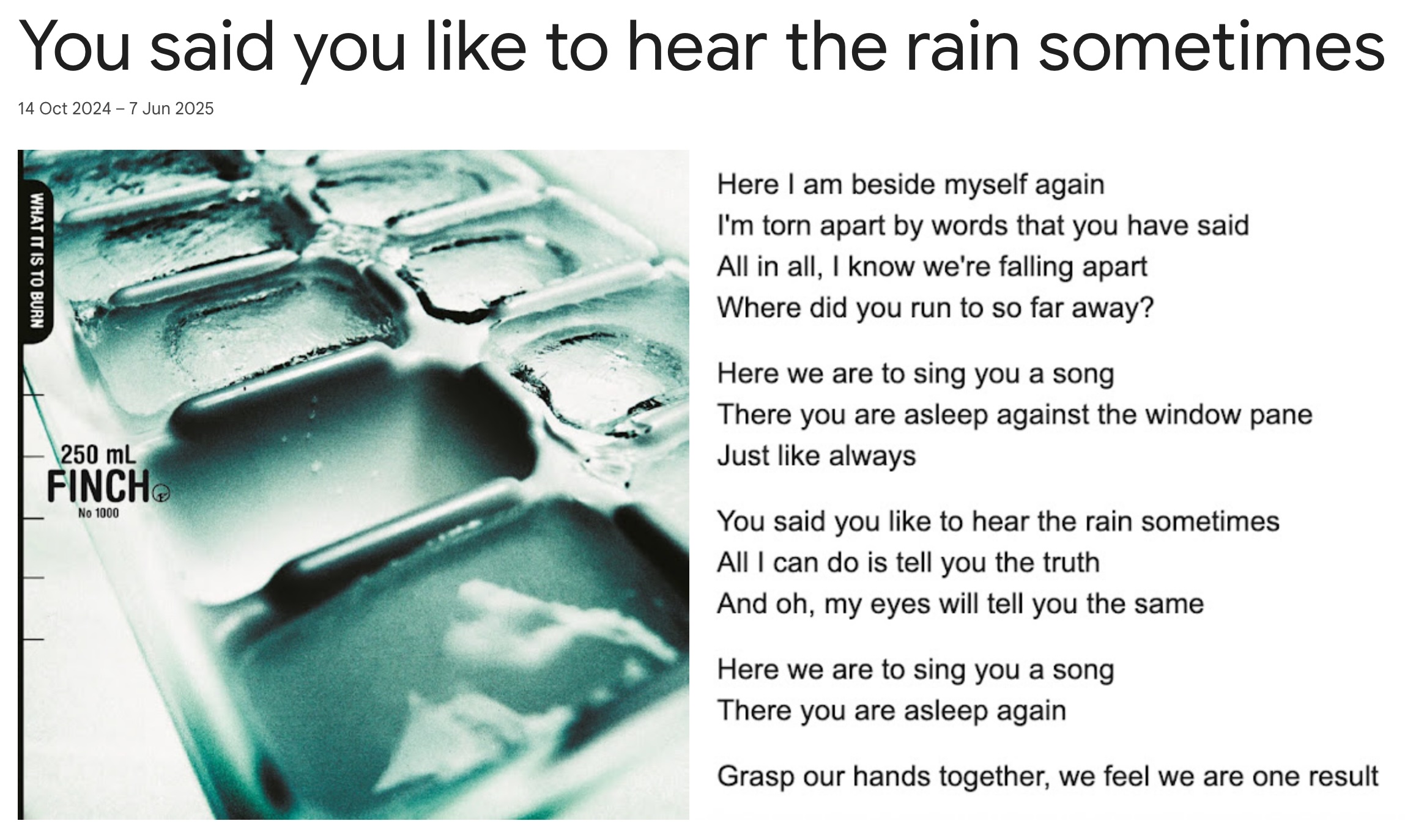 You said you like to hear the rain sometimes